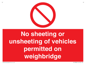 No sheeting or unsheeting of vehicles permitted on weighbridge
